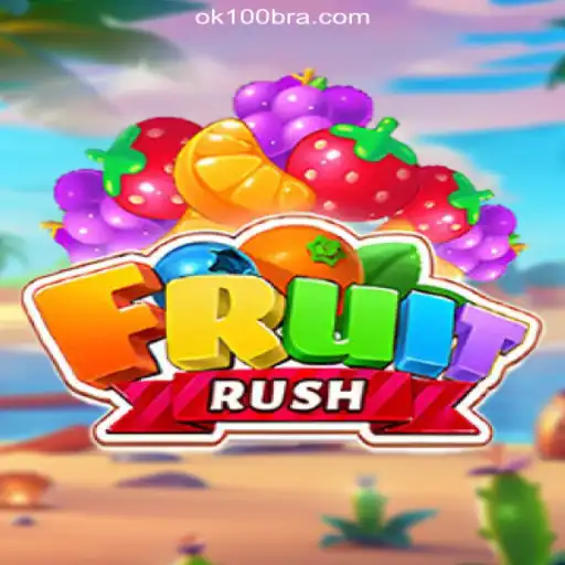 FruitRush: Discover the Excitement on OK100.COM Platform-Oficial Slots Brasil #1