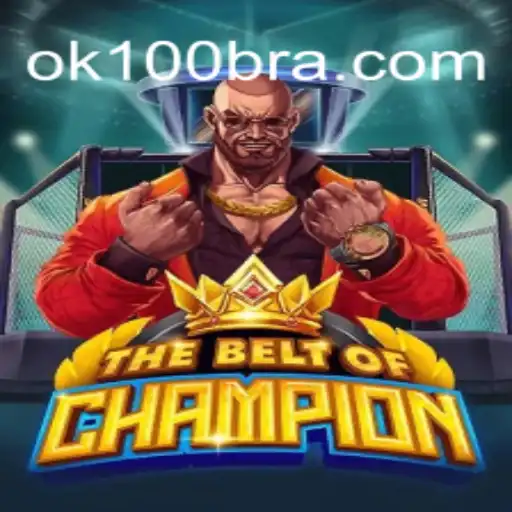 Explore TheBeltOfChampion on OK100.COM: Brazil's Top Slot Gaming Experience