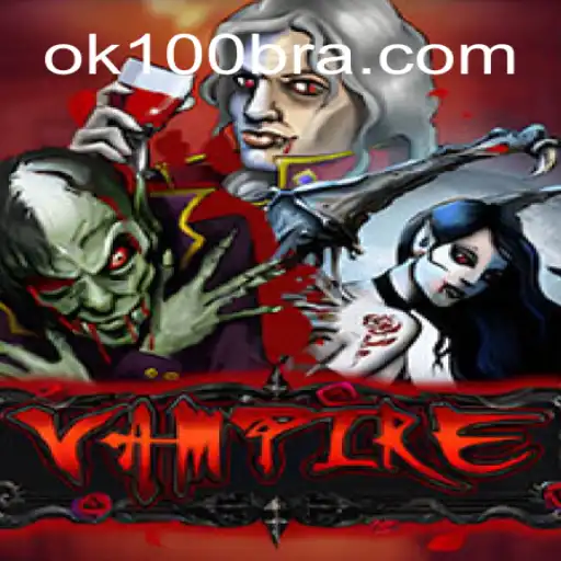 Exploring Vampire: The Thrilling Game on OK100.COM Platform-Oficial Slots Brasil #1